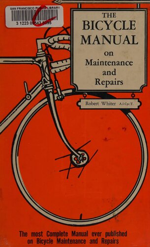 The bicycle manual on maintenance and repairs