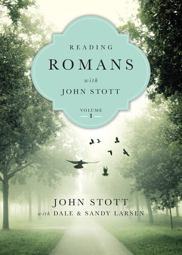 Reading Romans with John Stott