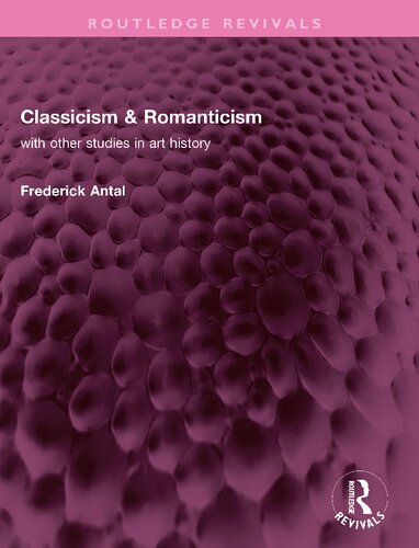 Classicism & Romanticism: with other studies in art history