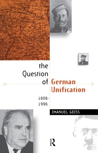 The Question of German Unification: 1806-1996