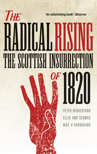 The Radical Rising: The Scottish Insurrection of 1820