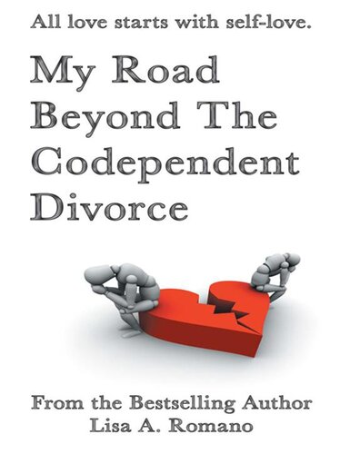 My Road Beyond The Codependent Divorce