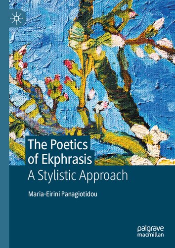 The Poetics of Ekphrasis: A Stylistic Approach