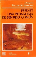 Freinet: Una pedagogía de sentido común (Biblioteca pedagógica) (Spanish Edition)