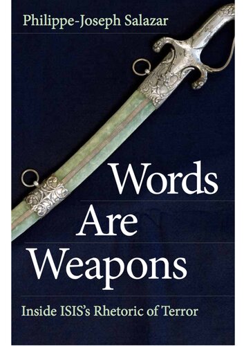 Words are Weapons. Onside ISIS's Rhetoric of Terror