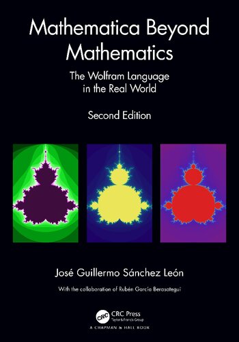 Mathematica Beyond Mathematics: The Wolfram Language in the Real World