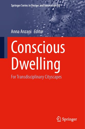 Conscious Dwelling: For Transdisciplinary Cityscapes