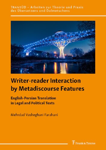 Writer-reader Interaction by Metadiscourse Features: English-Persian Translation in Legal and Political Texts