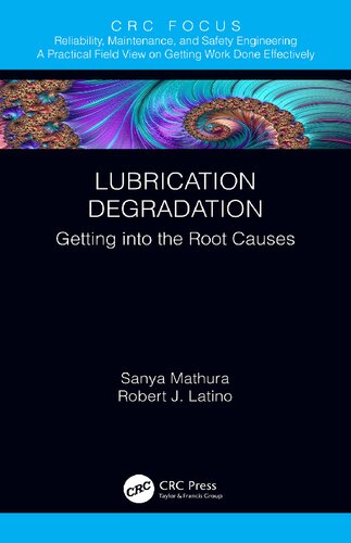 Lubrication Degradation: Getting into the Root Causes