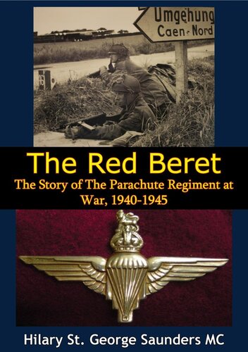 The Red Beret; The Story of The Parachute Regiment at War, 1940-1945