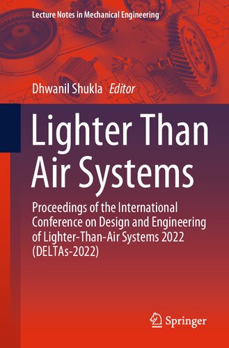 Lighter Than Air Systems: Proceedings of the International Conference on Design and Engineering of Lighter-Than-Air Systems 2022 (DELTAs-2022)