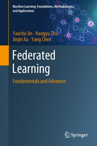 Federated Learning: Fundamentals and Advances