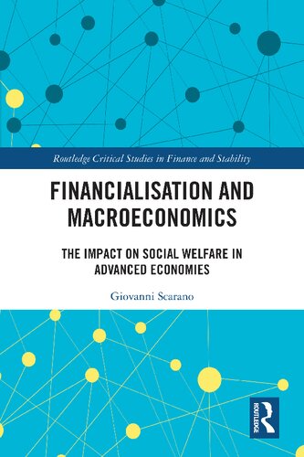 Financialization and Macroeconomics: The Impact on Social Welfare in Advanced Economies