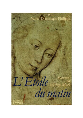 L'Etoile du matin. Entretiens sur la Vierge Marie