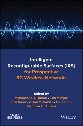 Intelligent Reconfigurable Surfaces (IRS) for Prospective 6G Wireless Networks