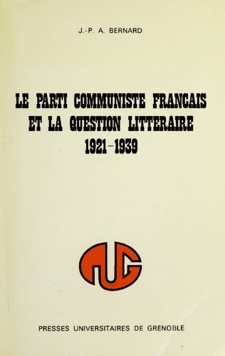 Le Parti communiste français et la question littéraire, 1921-1939