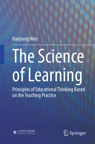 The Science of Learning: Principles of Educational Thinking Based on the Teaching Practice