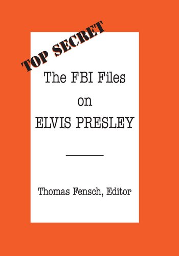 The FBI Files on Elvis Presley