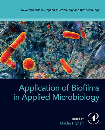 Application of Biofilms in Applied Microbiology