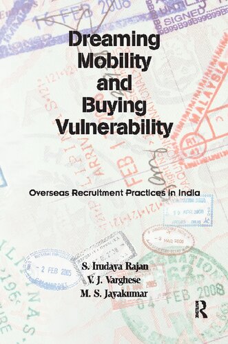 Dreaming Mobility and Buying Vulnerability: Overseas Recruitment Practices in India