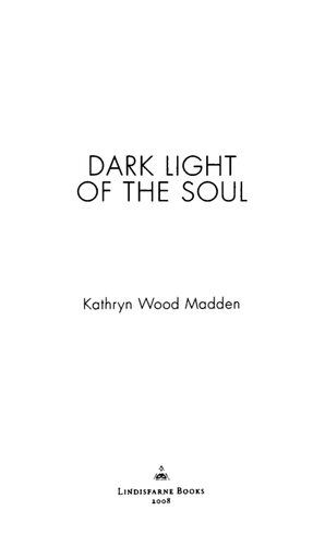 Dark Light of the Soul