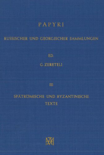 Spätrömische und byzantinische Texte