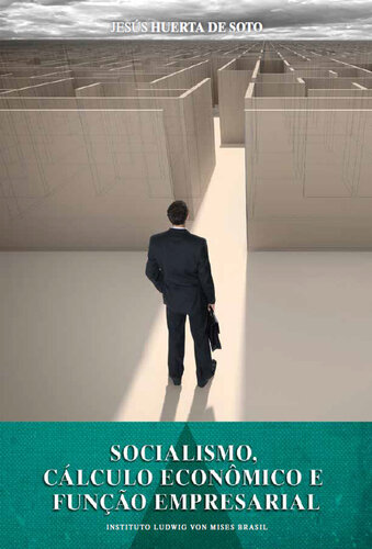 Socialismo, Cálculo Econômico e Função Empresarial