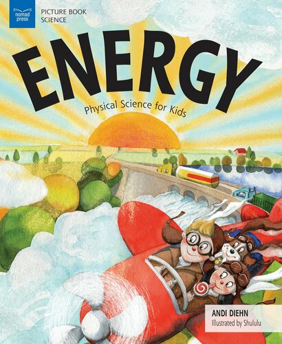 Energy: Physical Science for Kids