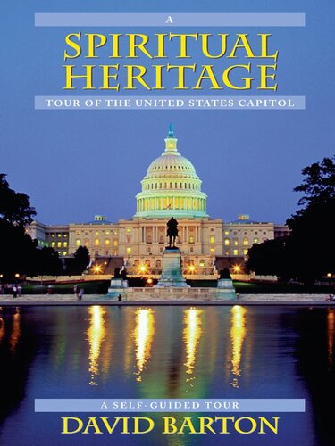 A Spiritual Heritage Tour of the United States Capitol