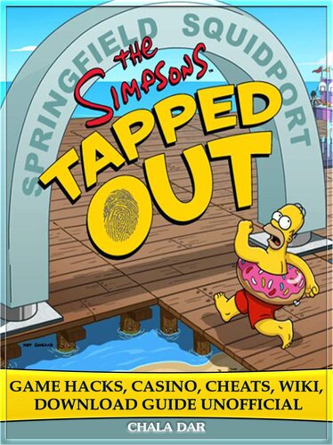 The Simpsons Tapped Out Game Hacks, Casino, Cheats, Wiki, Download Guide Unofficial