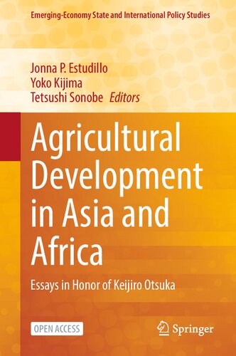 Agricultural Development in Asia and Africa: Essays in Honor of Keijiro Otsuka