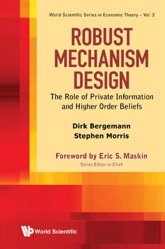 Robust Mechanism Design: The Role of Private Information and Higher Order Beliefs