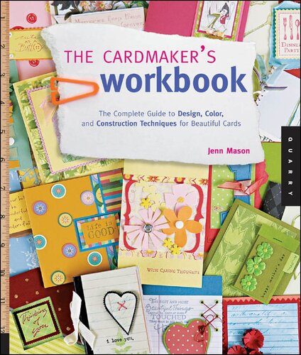 The Cardmaker's Workbook: The Complete Guide to Design, Color, and Construction Techniques for Beautiful Cards