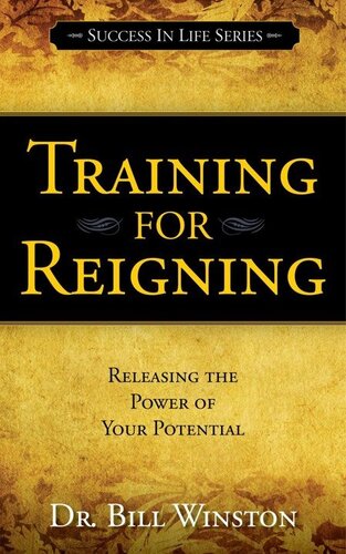 Training for Reigning: Releasing the Power of your Potential