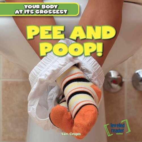 Pee and Poop!