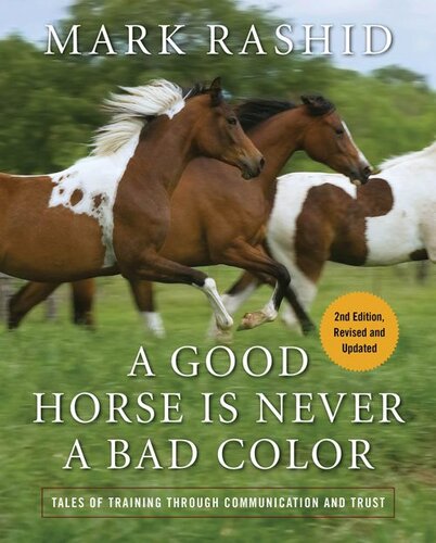 A Good Horse Is Never a Bad Color: Tales of Training through Communication and Trust