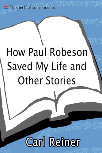 How Paul Robeson Saved My Life and Other Stories