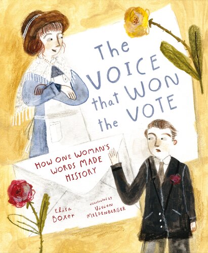 The Voice That Won the Vote: How One Woman's Words Made History