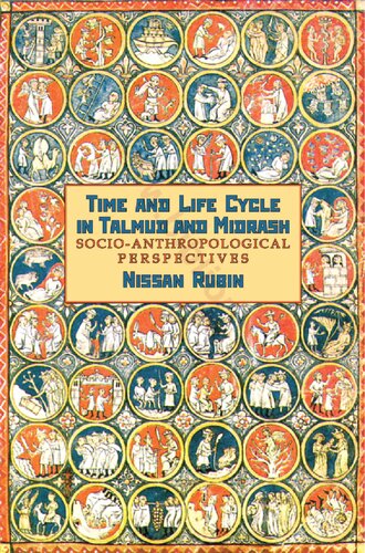 Time and Life Cycle in Talmud and Midrash: Socio-anthropological Perspectives