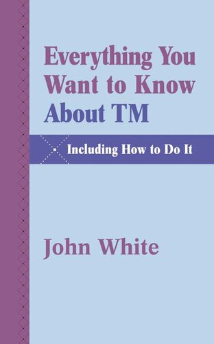 Everything You Want to Know About TM: Including How to Do It