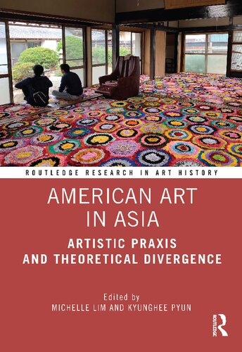 American art in Asia: artistic praxis and theoretical divergence