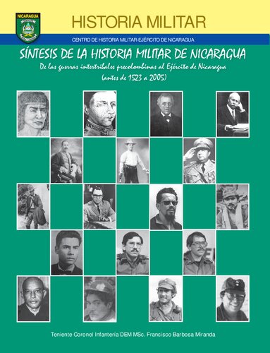 Síntesis de la Historia Militar de Nicaragua: de las guerras intertribales precolombinas al Ejército de Nicaragua