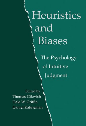 Heuristics and Biases: The Psychology of Intuitive Judgment