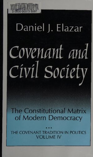 Covenant and Civil Society: Constitutional Matrix of Modern Democracy (Covenant Traditions in Politics Series)