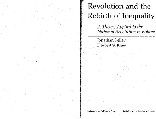 Revolution and the Rebirth of Inequality. A Theory Applied to the National Revolution in Bolivia