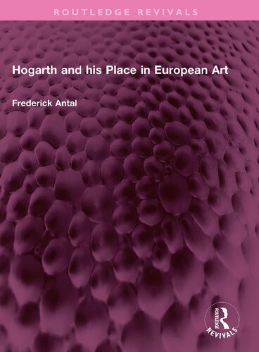 Hogarth and his Place in European Art