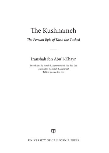 The Kushnameh: The Persian Epic of Kush the Tusked