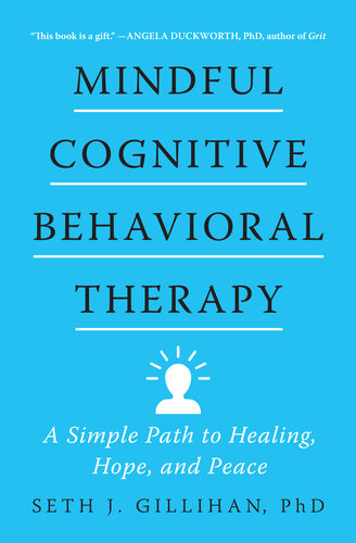 Mindful Cognitive Behavioral Therapy: a Simple Path to Healing, Hope, and Peace