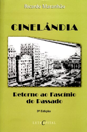 Cinelândia - Retorno ao Fascínio do Passado