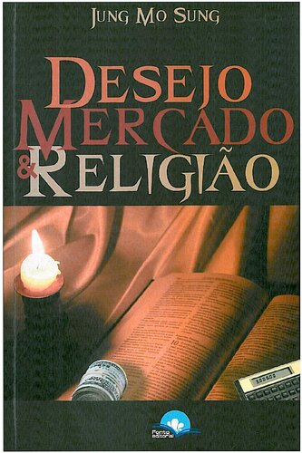 Desejo, mercado e religião